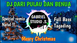 DJ NATAL TERBARU DARI PULAU DAN BENUA FULL BASS 2022-2023 💃I by Gabriel Studio
