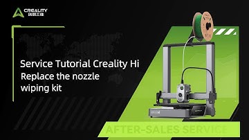 Service Tutorial Creality Hi Replace the nozzle wiping kit