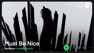 BamBam — Must Be Nice (Instrumental with hidden background vocals)