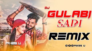 Gulabi Sadi - Dj l Dance Mix l Pikss U l Sanju Rathod l Viral Dj 2024 l Tik Tok Trending l @PikssU