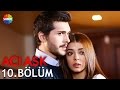 Acı Aşk 10.Bölüm ᴴᴰ