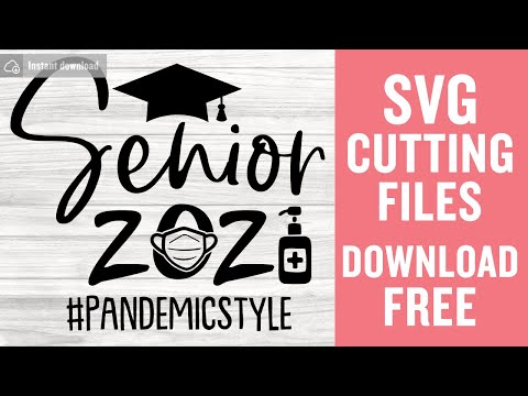 Senior 2021 Svg Free Cut Files for Cricut Silhouette Instant Download