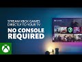 Xbox gaming on your samsung smart tv  no console required