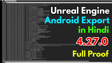 Unreal Engine Android Export in Hindi 4.27.0 Game Export Unreal Engine 4 Android Mobile Complete New