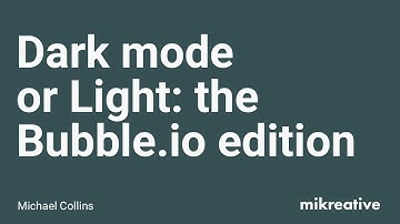 Dark mode or light: the Bubble.io edition