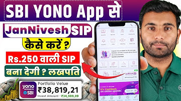 SBI JanNivesh SIP मात्र Rs.250 से | How to Start JanNivesh SIP through SBI YONO App