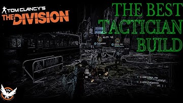 THE DIVISION 1.8.3 THE BEST TACTICIAN CLASSIFIED BUILD