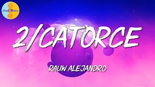 🎶 Rauw Alejandro - 2/Catorce (Letras\Lyric)