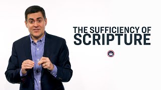 The Sufficiency of Scripture