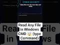Read Any File in Windows CMD 🤯 (type Command)@CyberSkills1