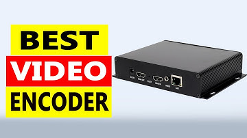 Top 5 Best Video Encoder 2025