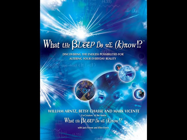 What the BLEEP Do We Know! Full Movie - Dutch - Arabic - Spanish - Subs