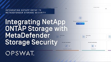How to Integrate NetApp ONTAP Storage with OPSWAT MetaDefender Storage Security