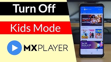 How to Turn Off Kids Mode in MX Player App?