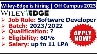 Wiley Edge is hiring 2023/2022 batch | Salary 11 LPA | Job Location | Qualification | Job Role