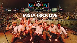 Mista Trick Collective - Glastonbury Festival