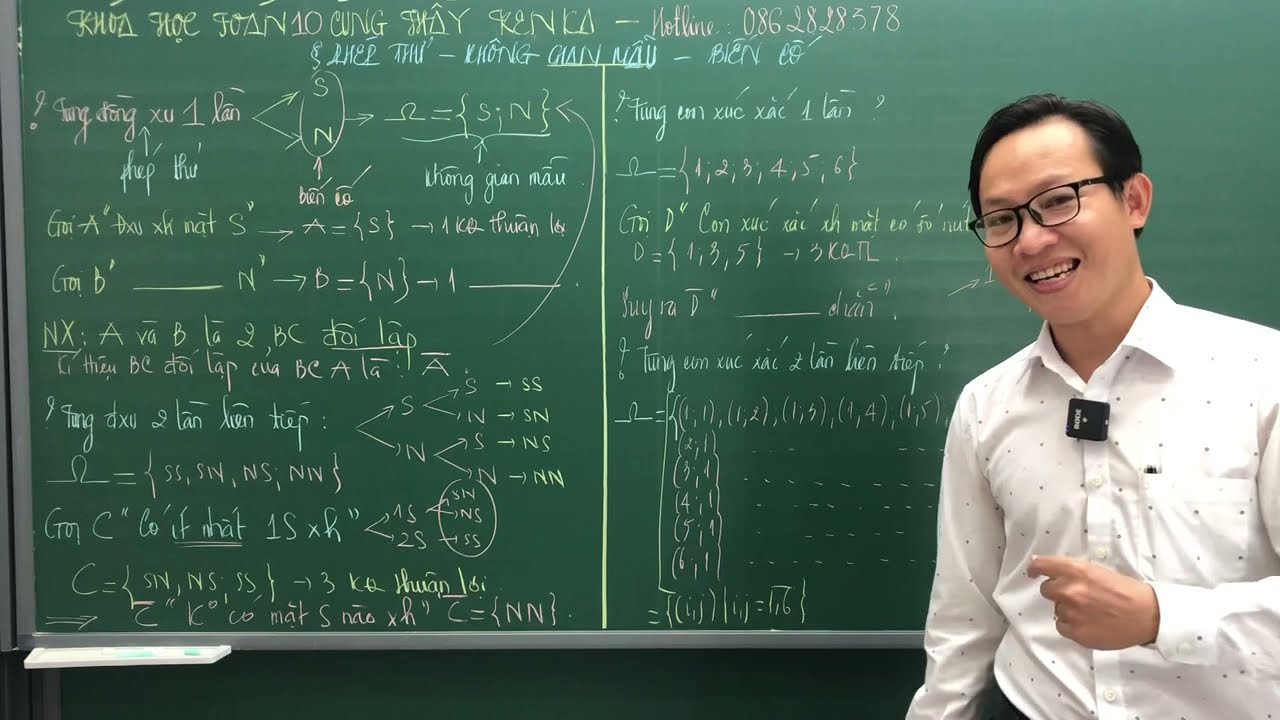 TOÁN 10 - CT MỚI - PHÉP THỬ - KHÔNG GIAN MẪU VÀ BIẾN CỐ - THẦY KENKA