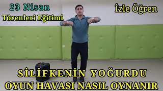 SİLİFKENİN YOĞURDU OYUN HAVASI NASIL OYNANIR - İzle Öğren