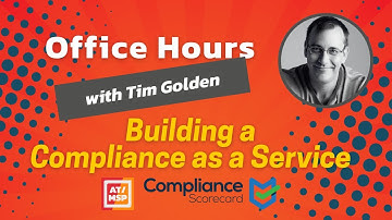 Compliance Simplified: Tim Golden on Building Compliance as a Service for MSPs