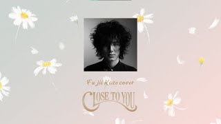 Video thumbnail of "FUJII KAZE「Close to You」Lyrics (Kan_Rom_Eng)"