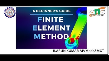 Introduction to FEA  |Finite Element Analysis| SNS Institutions