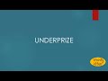 Underprize meaning