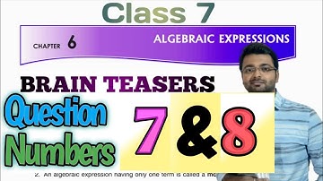 D.A.V. Math | Class 7 | Ch-6 | Algebraic Expression | Brain Teasers | 7 and 8 | Art Of Mathematica