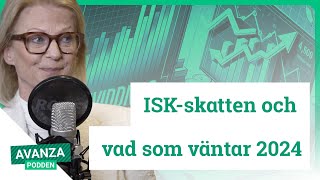 Finansminister Elisabeth Svantesson om ISK-skatten och vad som väntar 2024 - Avanzapodden #325