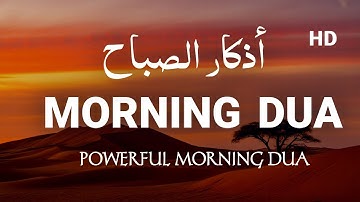 Morning Adhkar (أذكار الصباح) Daily Supplications for Barakah & Inner Tranquility |Noble Holy Quran 