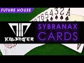 [Future House] - Sybranax - Cards