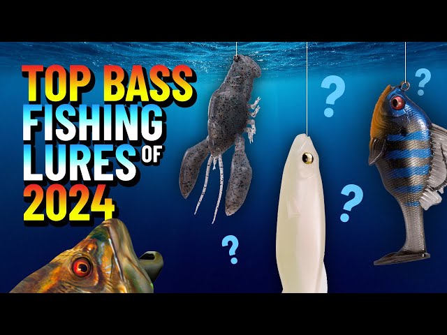 My Top Bass Fishing Lures That I Am Using In 2024 