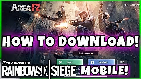 AREA F2 BETA HOW TO DOWNLOAD! RAINBOW SIX SIEGE MOBILE!!