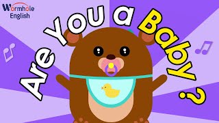 How Old Are You? ♫ | We Are Not Babies! | Wormhole English Song for Kids