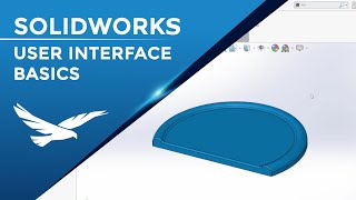 User Interface Basics in SOLIDWORKS