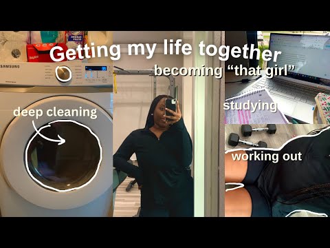 GETTING MY LIFE TOGETHER (Becoming the “perfect” student, productive & healthy habits,Deep cleaning)