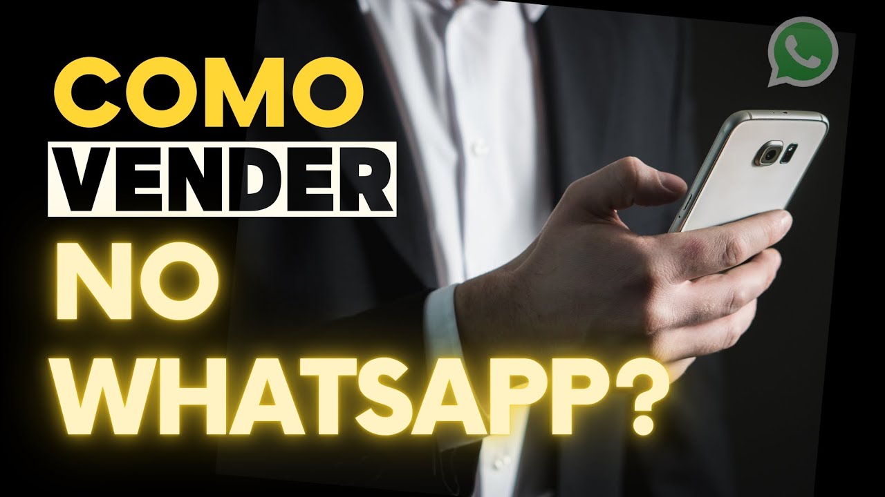COMO VENDER MAIS PELO WHATSAPP - TÉCNICA INCRÍVEL REVELADA - YouTube