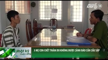 VTC14_Ba mẹ con chết thảm do không được cảnh báo cần cẩu sập