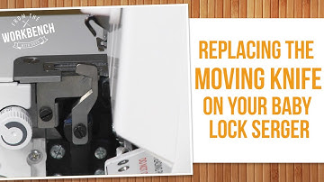 From The Workbench With Doug - Changing the Knife On A Serger