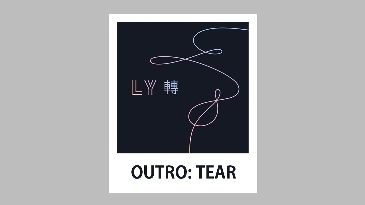 Outro перевод. Outro tear. BTS Outro tear. Outro tear BTS обложка. BTS - Outro: tear album.