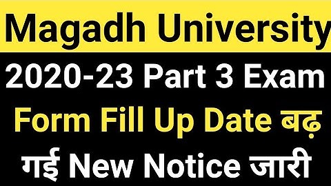 Magadh University 2020-23 Part3 Exam Form Fill Up Date बढ़ गई New Notice जारी Live MU Update News
