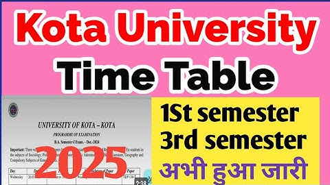 Kota University 1st and 3rd Semester Time Table 2025 जारी | Uok Semester Time Table 2025