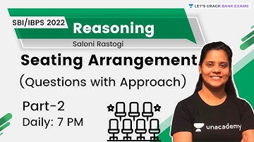 Seating Arrangement (Questions with Approach) Part-2 | Reasoning | Target IBPS/SBI/RBI 2022
