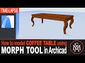 Archicad Morph (EP #4) | HOW TO COFFEE TABLE