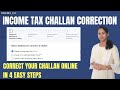 How to correct income tax challan details | Income tax payment challan correction online