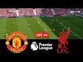 LIVE Manchester United Vs Liverpool Premier League 2026 Full Match Streaming PES 21 
