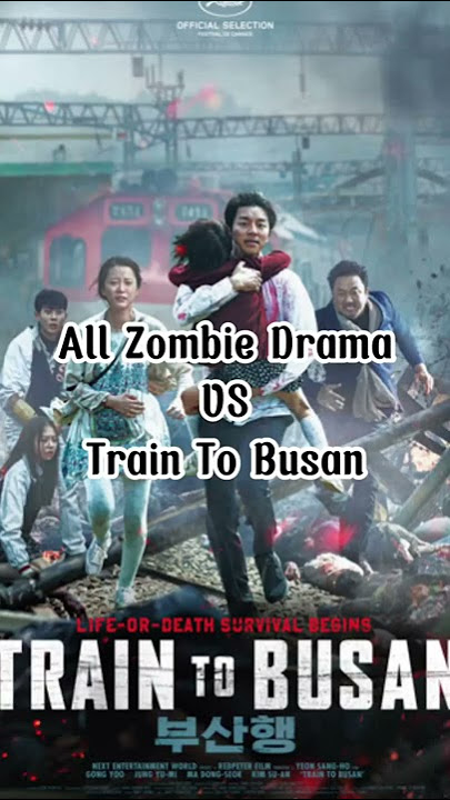 Train To Busan VS All Zombie Movies