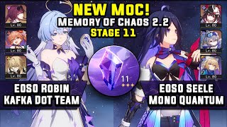 NEW Memory Of Chaos 11 E0S0 Robin Kafka & E0S0 Seele Mono Quantum (3 Stars) | Honkai Star Rail 2.2