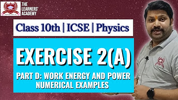 Work, Energy and Power | Solved Numerical Examples | Exercise 2(A) | Class 10 | ICSE | Physics #icse
