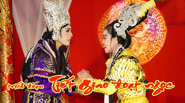GTSK 2019- TĐ Tiết Giao đoạt ngọc- Minh Quân, Lê Phương