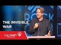 The Invisible War - 1 Peter 3:18-22 - Skip Heitzig